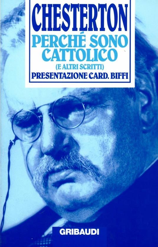 Perché sono cattolico (e altri scritti) - Gilbert Keith Chesterton - copertina