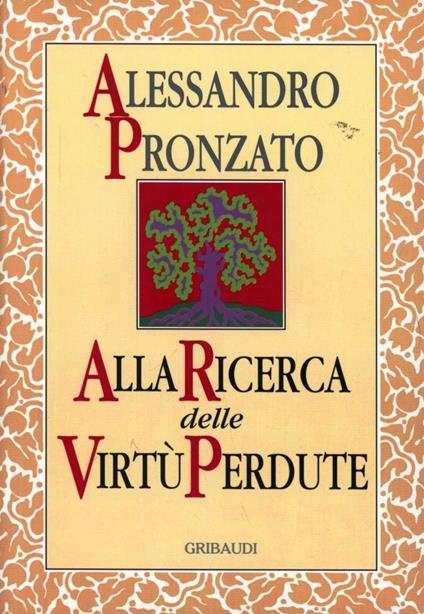 Alla ricerca delle virtù perdute - Alessandro Pronzato - copertina