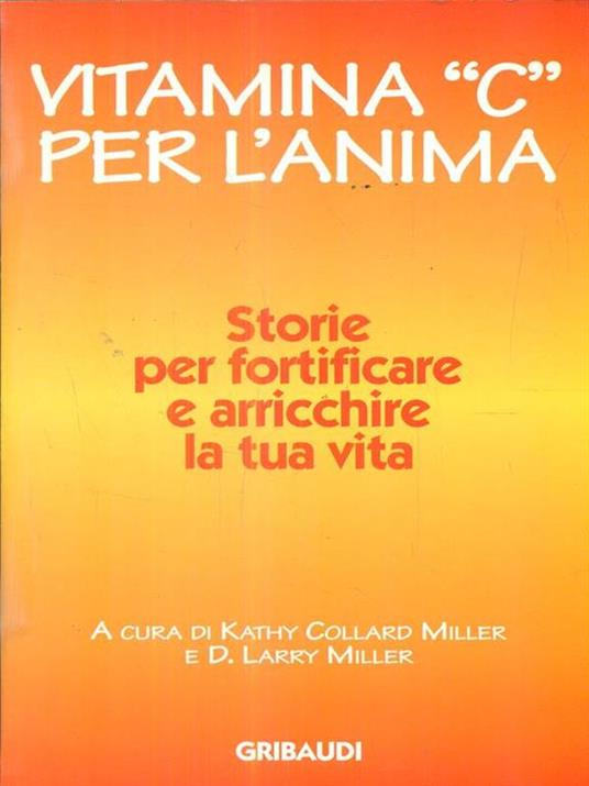 Vitamina «C» per l'anima. Storie per fortificare e arricchire la tua vita - copertina
