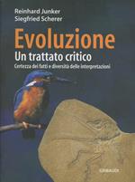 Evoluzione. Un trattato critico. Certezza dei fatti e diversità delle interpretazioni