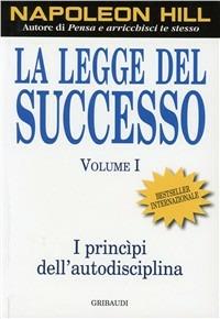 La legge del successo. Vol. 1 - Napoleon Hill - copertina
