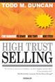 High trust selling. Come guadagnare più denaro in meno tempo e con menno stress - Todd M. Duncan - copertina