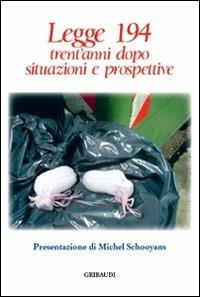 Legge 194. Trent'anni dopo. Situazione e prospettive - copertina
