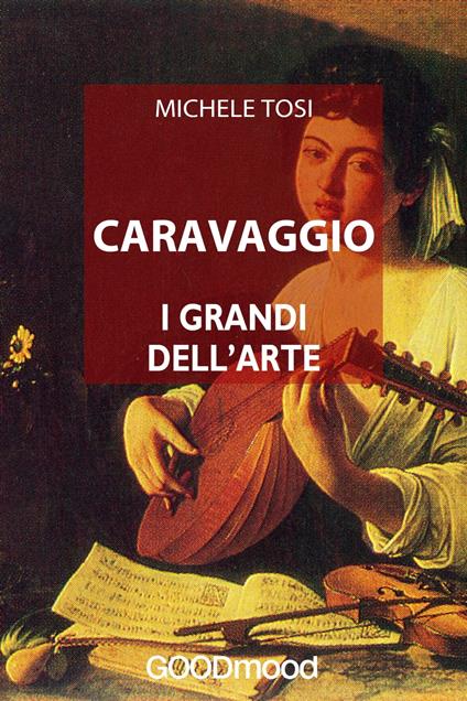 Caravaggio - Michele Tosi - ebook
