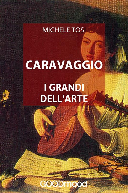 Caravaggio - Michele Tosi - ebook