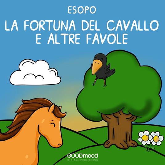 La fortuna del cavallo e altre favole