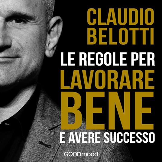 Le regole per lavorare bene e avere successo