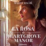 La rosa di Heartgrove Manor
