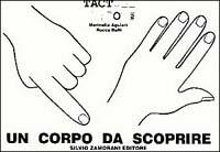 Un corpo da scoprire. Con audiocassetta - Marinella Aguiari,Rocco Rolli - copertina