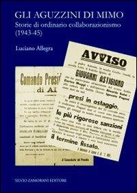 Gli aguzzini di Mimo. Storie di ordinario cllaborazionismo (1943-45) - Luciano Allegra - copertina