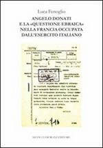 Angelo Donati e la «questione ebraica» nella Francia occupata dall'esercito italiano