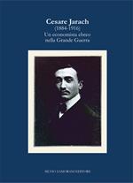 Cesare Jarach (1884-1916). Un economista ebreo nella Grande Guerra