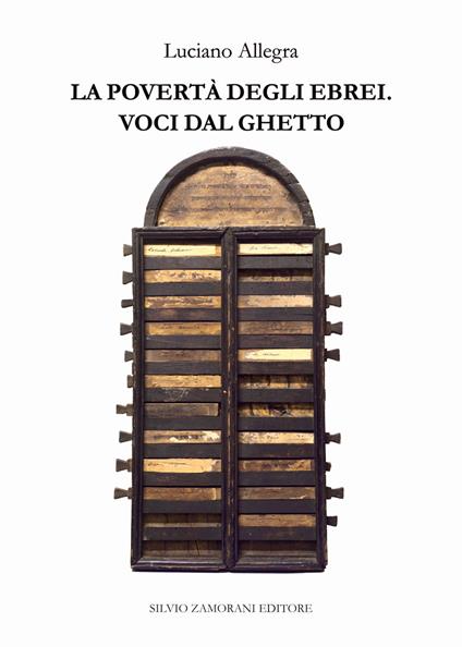 La povertà degli ebrei. Voci dal ghetto - Luciano Allegra - copertina