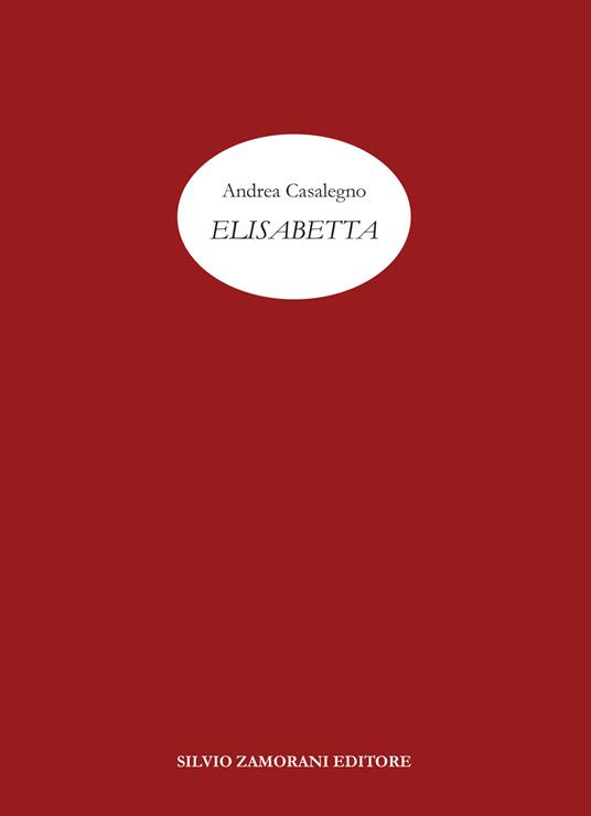 Elisabetta. Lettera ai nipoti, a chi c'era e a chi quegli anni non li ha vissuti - Andrea Casalegno - copertina