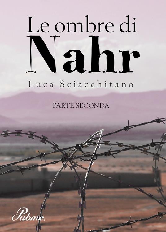 Le ombre di Nahr. Vol. 2 - Luca Sciacchitano - copertina