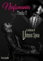 Ninfomania. Le inchieste di Vittorio Spina