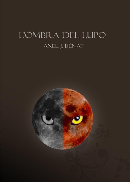 L'ombra del lupo - Axel J. Bénat - copertina