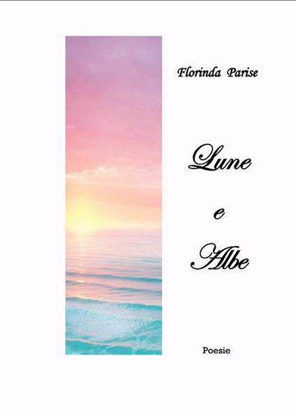 Lune e albe - Florinda Parise - copertina