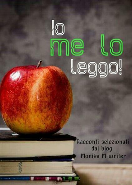 Io me lo leggo! - Monika M. - ebook