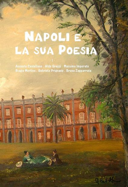 Napoli e la sua poesia - Lina Andreozzi - copertina