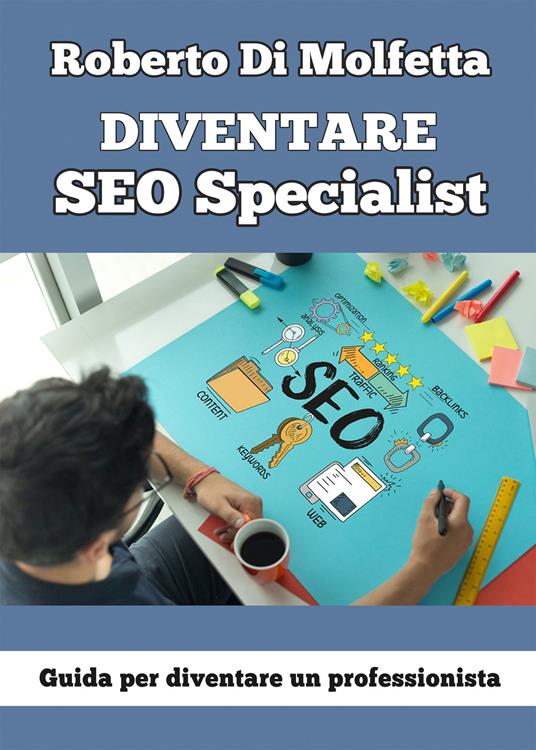 Diventare SEO specialist - Roberto Di Molfetta - copertina