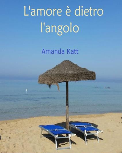 L'amore è dietro l'angolo - Amanda Katt - copertina
