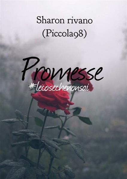 Promesse. #lecosechenonsai - Sharon Rivano - ebook