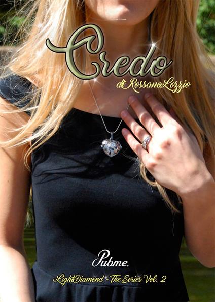Credo. Light diamond. Vol. 2 - Rossana Lozzio - copertina
