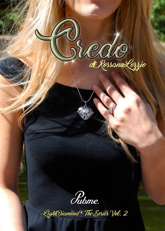 Credo. Light diamond. Vol. 2 - Rossana Lozzio - copertina