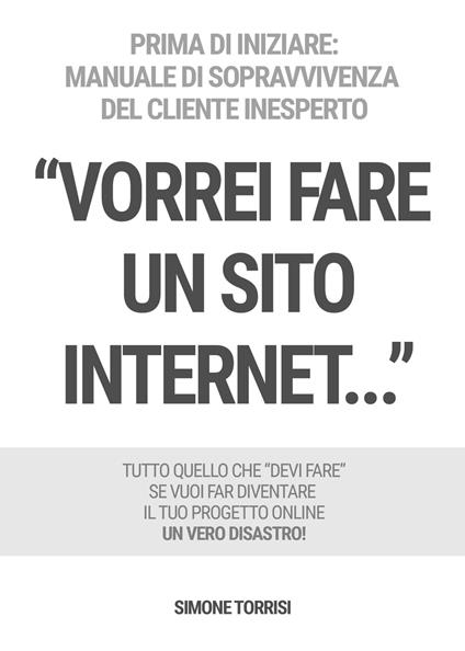 «Vorrei fare un sito Internet...» - Simone Torrisi - copertina