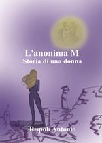 L'anonima M. Storia di una donna