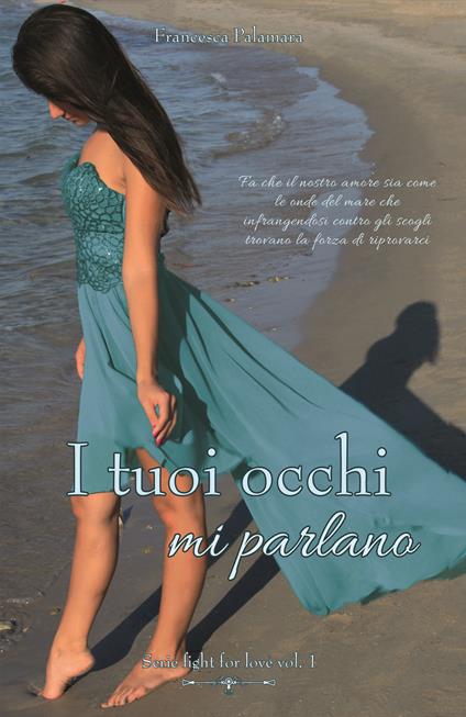I tuoi occhi mi parlano - Francesca Palamara - copertina