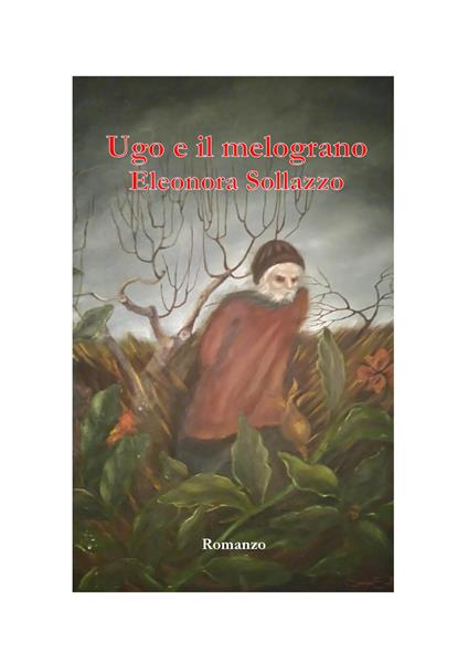 Ugo e il melograno - Eleonora Sollazzo - copertina