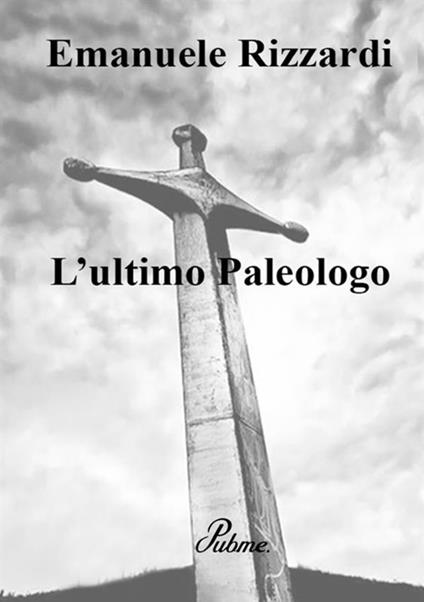 L' ultimo Paleologo - Emanuele Rizzardi - copertina