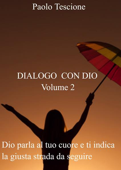 Dialogo con Dio. Vol. 2 - Paolo Tescione - copertina