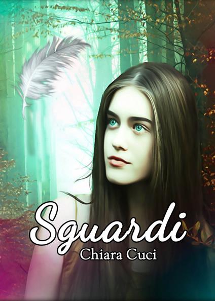 Sguardi - Chiara Cuci - copertina