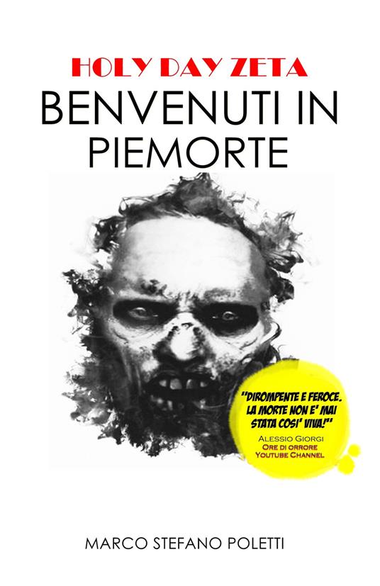 Benvenuti in Piemorte. Holy day zeta - Marco Stefano Poletti - copertina