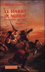 Le harki de Meriem. Una storia algerina
