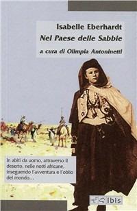 Nel paese delle sabbie - Isabelle Eberhardt - copertina