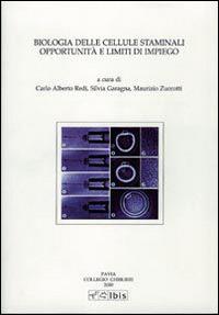 Biologia delle cellule staminali. Opportunità e limiti di impiego - C. Alberto Redi,Gilberto Corbellini,Maurizio Mori - copertina