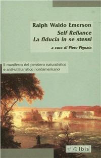 Self-Reliance-La fiducia in se stessi - Ralph Waldo Emerson - copertina