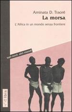 La morsa. L'Africa in un mondo senza frontiere