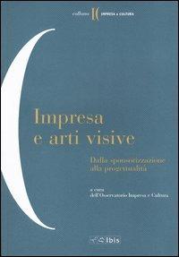 Impresa e arti visive. Dalla sponsorizzazione alla progettualità - copertina
