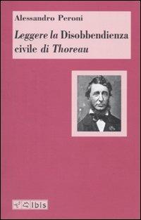 Leggere la Disobbedienza civile di Thoreau - Alessandro Peroni - copertina