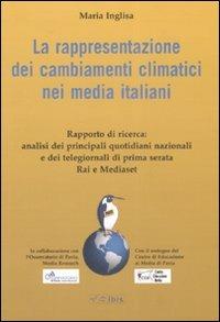 La rappresentazione dei cambiamenti climatici nei media italiani - Maria Inglisa - copertina