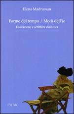 Forme del tempo. Modi dell'io. Educazione e scrittura diaristica