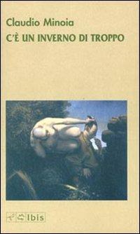 C'è un inverno di troppo - Claudio Minoia - copertina