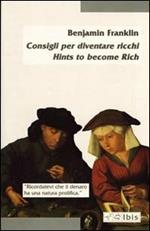 Consigli per diventare ricco-Hints to become rich