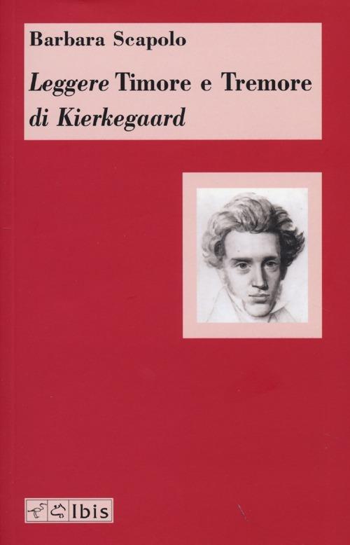 Leggere «Timore e Tremore» di Kierkegaard - Barbara Scapolo - copertina
