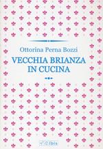 Vecchia Brianza in cucina